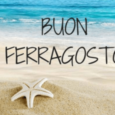 Buon Ferragosto!